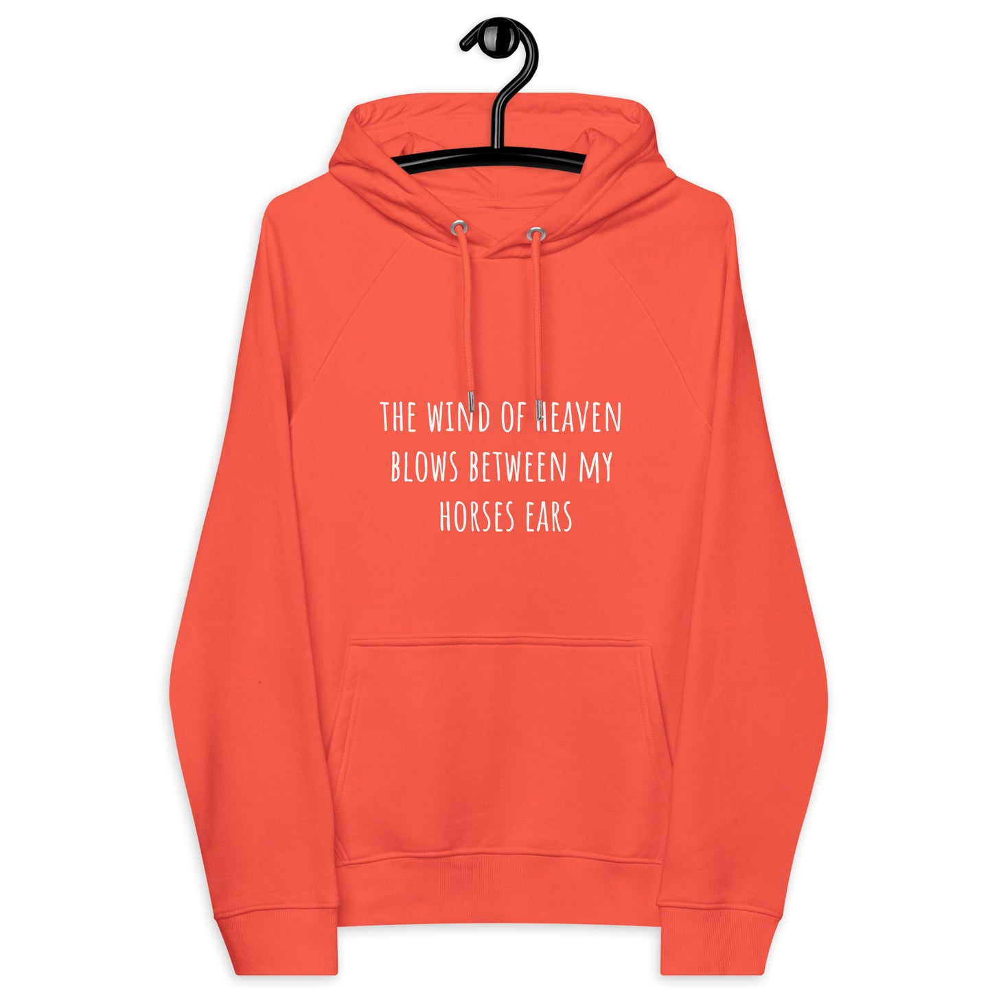 "THE WIND OF HEAVEN BLOWS BETWEEN MY HORSES EARS" Hoodie für Cowgirls