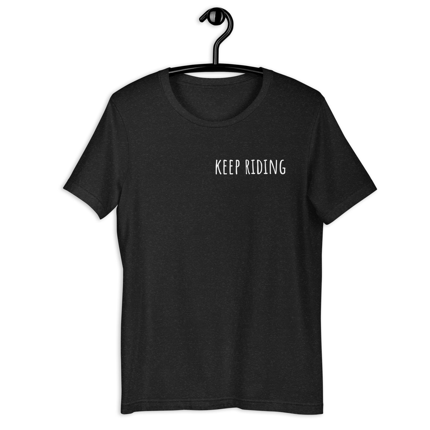 "KEEP RIDING" Unisex T-Shirt